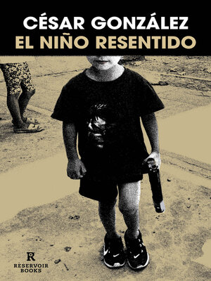 El niño resentido - ebook